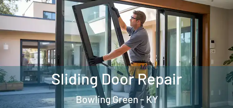 Sliding Door Repair Bowling Green - KY